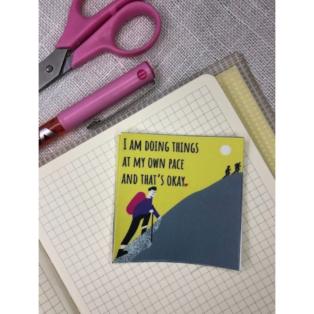 Happy Minds Sticker - I am doing things at my own pace and that's okay